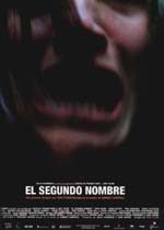 EL SEGUNDO NOMBRE. Terrorífica indagación sobre las falsas apariencias.