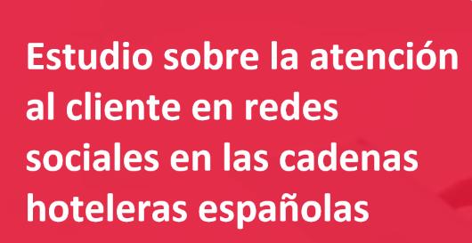 El 21% de las quejas de clientes de hoteles no obtienen respuesta en redes sociales