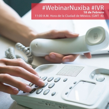 Nuxiba celebra hoy un Webinar sobre IVR