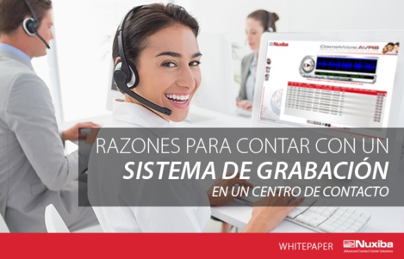 Cómo aprovechar un sistema de grabación en su Contact Center: White paper